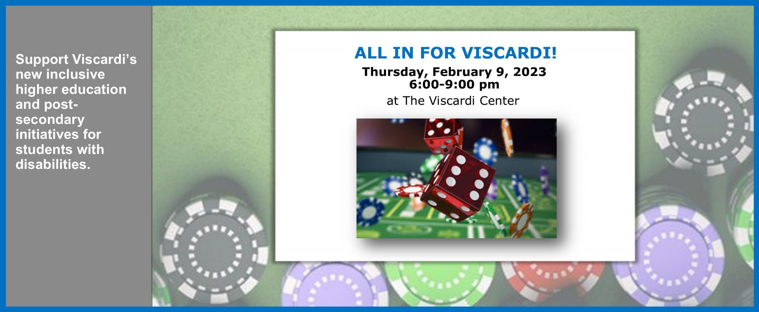 All in Viscardi, Thursday, February 9, 2023 from 6 to 9 pm at The Viscardi Center